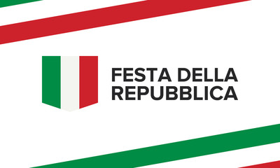 Festa della Repubblica Italiana. Text in italian: Italian Republic Day. National holiday. Celebrated annually on June 2 in Italy. Italy flag. Poster, card, banner and background