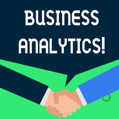 Writing note showing Business Analytics. Business concept for methodical exploration of an organization s is data People have conversation greet each other and shake hands