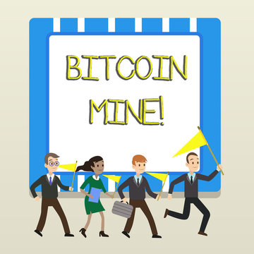Word writing text Bitcoin Mine. Business photo showcasing Processing of transactions in the digital currency system People Crowd Flags Pennants Headed by Leader Running Demonstration Meeting