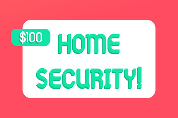 Writing note showing Home Security. Business concept for A system that help protect your home from unwanted intruders Rectangular Text Box Copy Space with Green dolar Label Attached