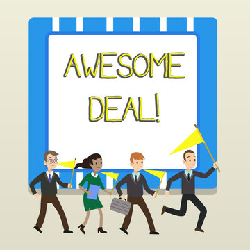Word writing text Awesome Deal. Business photo showcasing A large but indefinite quantity as like as a good deal of money People Crowd Flags Pennants Headed by Leader Running Demonstration Meeting