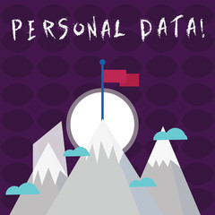 Writing note showing Personal Data. Business concept for Information that relates to an identifiable individual Three High Mountains with Snow and One has Flag at the Peak