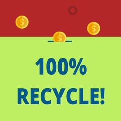 Word writing text 100 Percent Recycle. Business photo showcasing contains 100 percent postconsumer recovered material Three gold spherical coins value thousand dollars one bounce to piggy bank