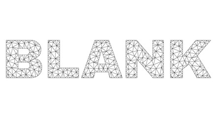 Mesh vector BLANK text caption. Abstract lines and dots form BLANK black carcass symbols. Linear carcass 2D polygonal mesh in vector format.