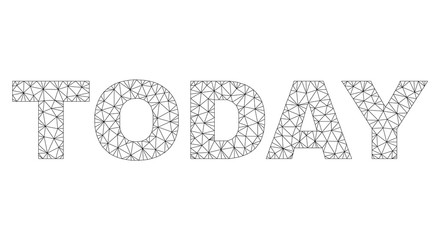 Mesh vector TODAY text. Abstract lines and dots are organized into TODAY black carcass symbols. Linear carcass flat polygonal mesh in vector EPS format.