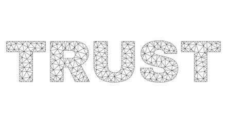 Mesh vector TRUST text. Abstract lines and circle dots are organized into TRUST black carcass symbols. Wire carcass flat polygonal mesh in vector EPS format.