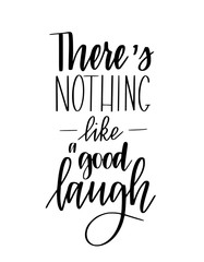 There's nothing like a good laugh vector inspirational lettering poster design