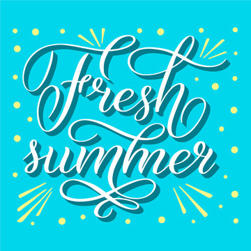 Fresh summer. White isolated cursive with shadow on light blue background, yellow ornament. Colorful seasonal illustration. Calligraphic style. Script lettering. Vector design element for greeting car