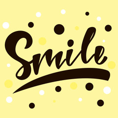 Smile - handlettering text. Design print for postcard, label, logo, sign, emblem, sticker, poster, badge, clother. Vector illustration on background
