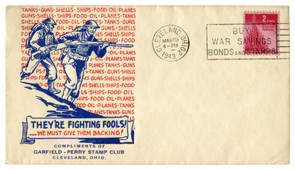 Cleveland, Ohio, The USA  - 19 March 1943: US historical envelope: cover with patriotic cachet They're fighting fools!..we must give them backing! Nations united for victory red postage stamp