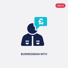 two color businessman with pounds message in a speech bubble vector icon from business concept. isolated blue businessman with pounds message in a speech bubble vector sign symbol can be use for