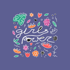 Girls power with flowers hand drawn t-shirt print. Female superiority stylized lettering. Postcard, banner, poster design