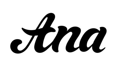 Ana. Woman's name. Hand drawn lettering. Vector illustration