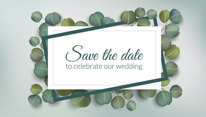 Vintage romantic frame with eucalyptus branch and leaf for wedding. Vector illustration for save the date design, romantic nature background and wedding template - 270062814