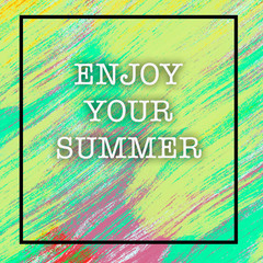 Enjoy Your Summer with Abstract Background