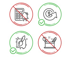 Do or Stop. Calculator alarm, Dollar exchange and Painting brush icons simple set. Creativity concept sign. Accounting, Money refund, Graphic art. Education set. Line calculator alarm do icon. Vector