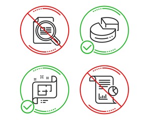 Do or Stop. Pie chart, Check article and Architectural plan icons simple set. Report sign. 3d graph, Magnifying glass, Technical project. Work analysis. Education set. Line pie chart do icon. Vector