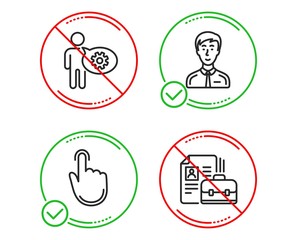 Do or Stop. Hand click, Businessman person and Cogwheel icons simple set. Vacancy sign. Location pointer, Male user, Engineering tool. Hiring job. People set. Line hand click do icon. Vector