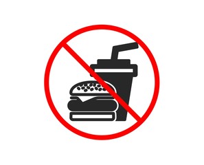No or Stop. Hamburger with drink icon. Fast food restaurant sign. Hamburger or cheeseburger symbol. Prohibited ban stop symbol. No hamburger icon. Vector