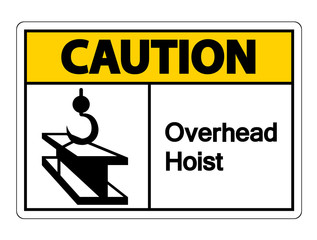 Caution Overhead Hoist Symbol Sign Isolate On White Background,Vector Illustration