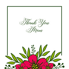 Vector illustration invitation card thank you mom with abstract red flower frame