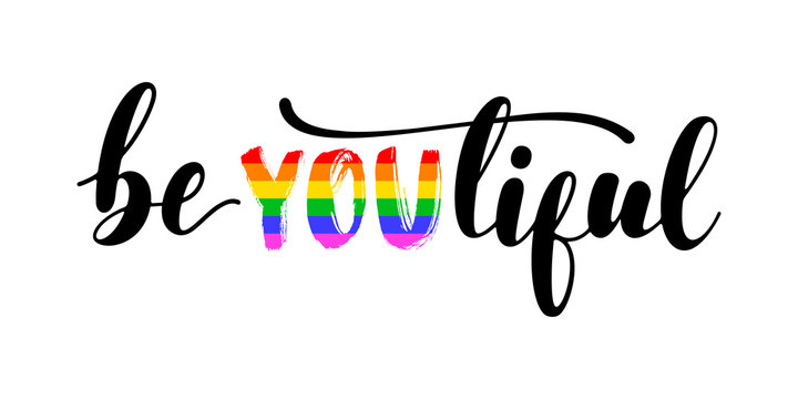 BeYOUtiful - handwritten lettering with black and letters in colors of LGBT rainbow flag isolated on white background. Modern vector design, motivational quote.