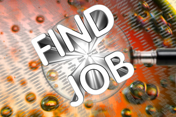 Inscription FIND JOB through a magnifying glass on an abstract background. Job search concept.