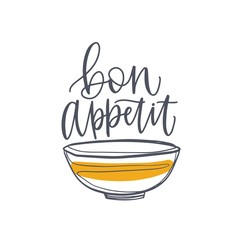 Elegant banner or poster with bowl and Bon Appetit phrase or wish handwritten with cursive calligraphic font. Stylish lettering and kitchen cookware isolated on white back. Modern vector illustration.