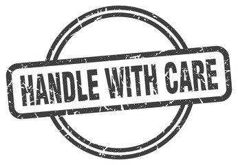 handle with care