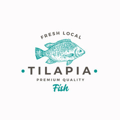 Fresh Local Tilapia. Abstract Vector Sign, Symbol or Logo Template. Hand Drawn Fish Sketch Silhouette with Modern Typography. Vintage Vector Emblem.