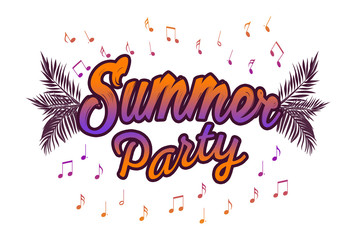 Summer party illustration. Summer poster phrase. Summer Art image. Handwritten banner, fashion logo or label. Colorful hand drawn phrases. Template for clothes, cards, t-shirt, print.
