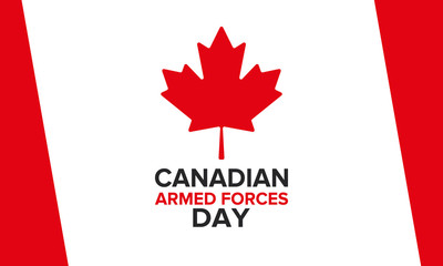 Fototapeta na wymiar Canadian Armed Forces Day. National holiday, celebrated annual in June. Canada flag. Maple leaf design. Special tribute to the men and women of the Armed Forces. Poster, card, banner and background