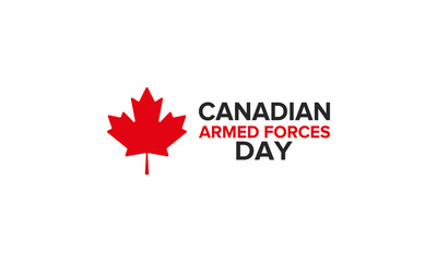 Canadian Armed Forces Day. National holiday, celebrated annual in June. Canada flag. Maple leaf design. Special tribute to the men and women of the Armed Forces. Poster, card, banner and background