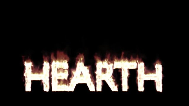 Animated burning or engulf in flames all caps text Hearth. Isolated and against black background, mask included.