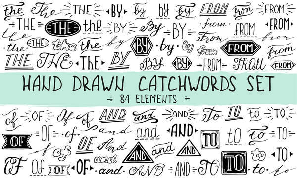 Hand lettered catchwords And, To, Of, The, By, From. Collection of hand drawn catchwords. Ampersands and catchwords for your design. Modern handwritten calligraphy and lettering vector set.