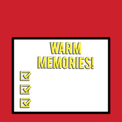 Word writing text Warm Memories. Business photo showcasing Something that you remember with pleasure Sweet reminiscences Big white blank square background inside one thick bold black outline frame