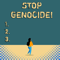 Text sign showing Stop Genocide. Business photo text to put an end on the killings and atrocities of showing