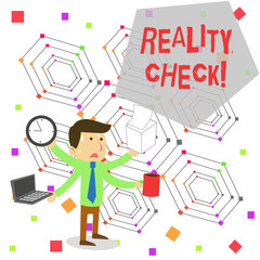 Writing note showing Reality Check. Business concept for one is reminded of the state of things in the real world Stressed Male Employee Manager Multitasking Meet Deadline