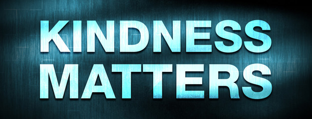 Kindness Matters abstract blue banner background