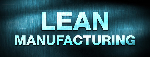 Lean Manufacturing abstract blue banner background