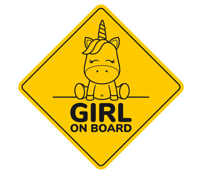 Yellow sign with inscription Girl on board and a picture of unicorn - Vector