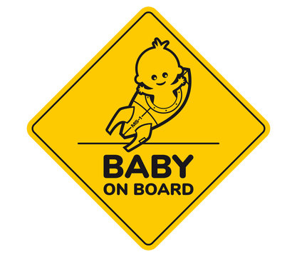 Yellow sign with inscription Baby on board and a picture of a baby in a spaceship