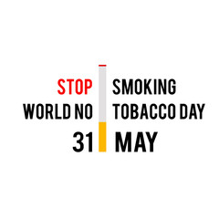 World No Tobacco Day Celebration Vector Template Design Illustration