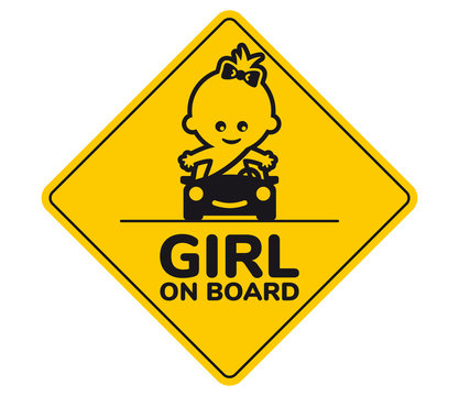 Yellow sign with inscription girl on board and a picture of a boy in a car