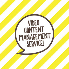 Conceptual hand writing showing Video Content Management Service. Business photo text Marketing advertising optimization strategy Speech Bubble with Border Empty Text Balloon Dialogue Box