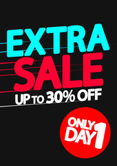 Extra Sale up to 30% off, poster design template, only 1 day, vector illustration