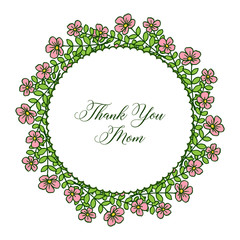 Vector illustration various art pink flower frame for greeting card thank you mom