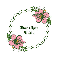 Vector illustration lettering thank you mom with pattern pink wreath frame