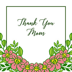 Vector illustration lettering thank you mom for various texture pink flower frame