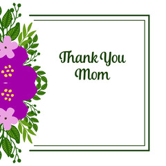 Vector illustration texture purple flower frame with lettering thank you mom